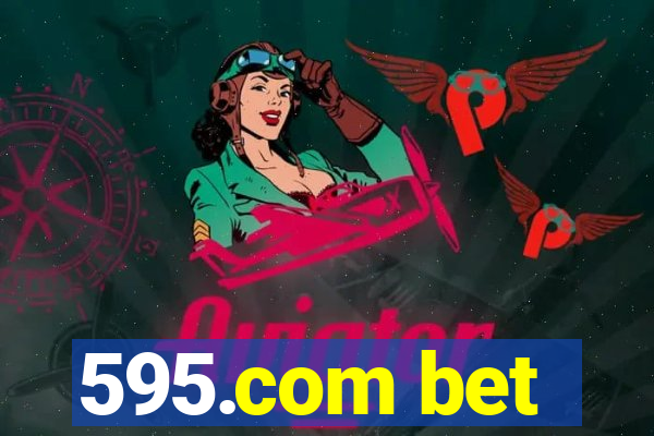 595.com bet